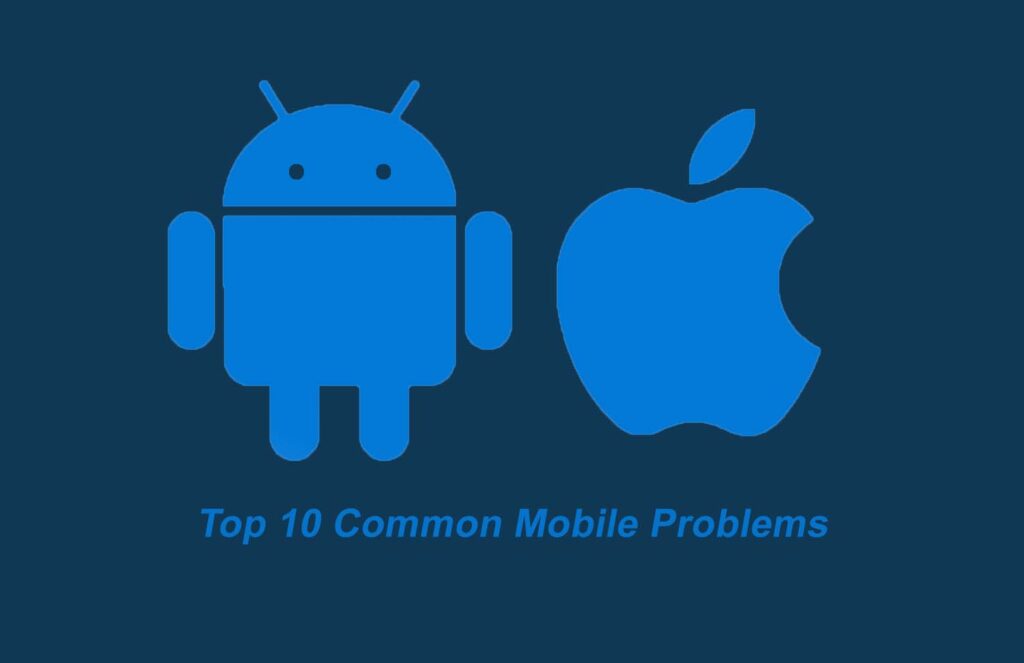 Top 10 common mobile problems